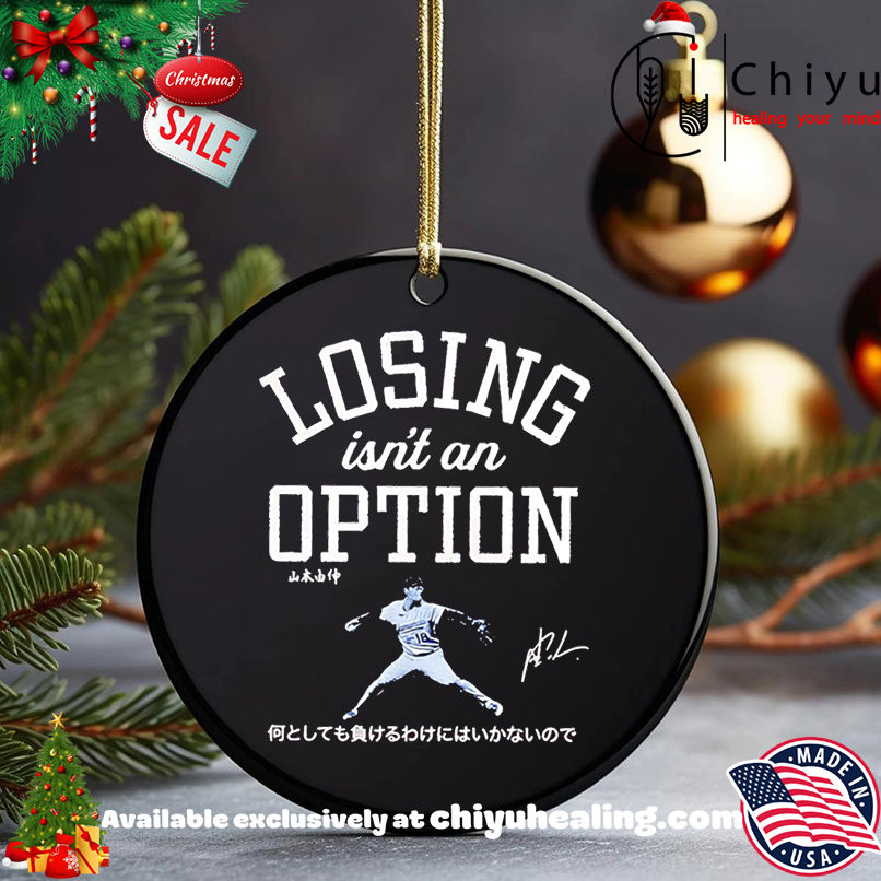 Original Losing is Not an Option Yoshinobu Yamamoto shirt, Hoodie, Sweatshirt, Poster Canvas, Mug, Ornaments 5 Original Losing is Not an Option Yoshinobu Yamamoto shirt, Hoodie, Sweatshirt, Poster Canvas, Mug, Ornaments