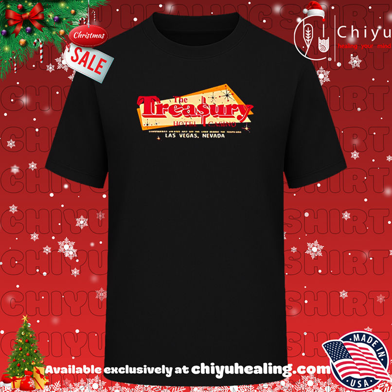 Original The Treasury Hotel and Casino Las Vegas shirt, Hoodie, Sweatshirt, Poster Canvas, Mug, Ornaments