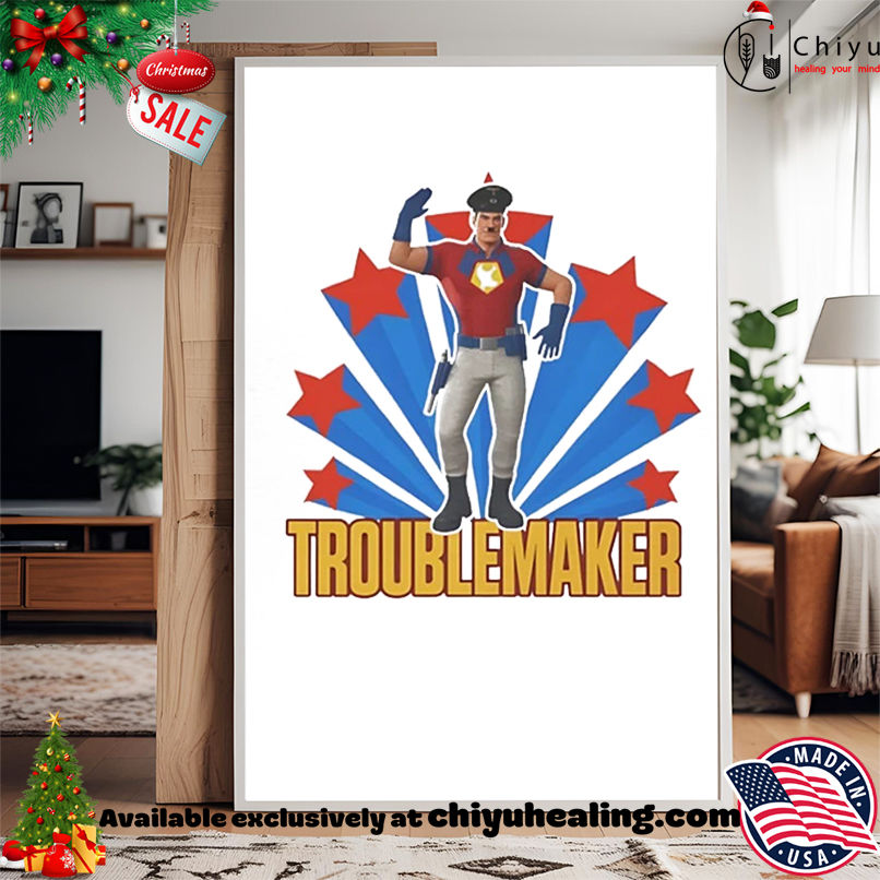 Peacemaker X Adolf Hitler Troublemaker shirt, Hoodie, Sweatshirt, Poster Canvas, Mug, Ornaments