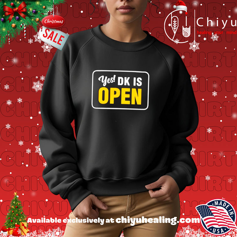 Pittsburgh Yes DK is Open shirt Pittsburgh Yes DK is Open shirt