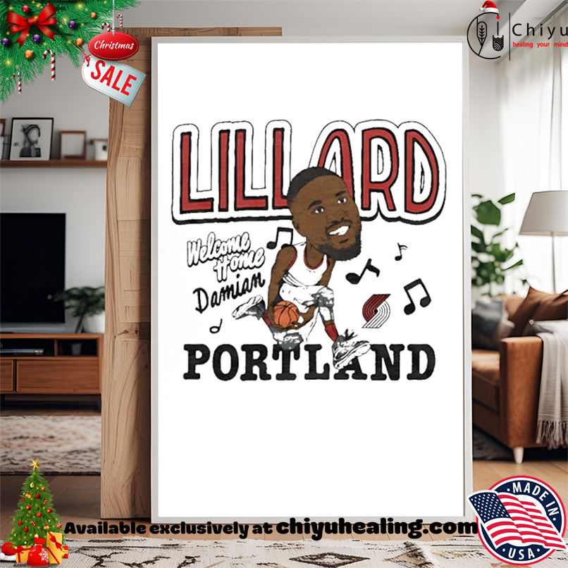 Portland Trail Blazers Damian Lillard Welcome Home caricature shirt, Hoodie, Sweatshirt, Poster Canvas, Mug, Ornaments