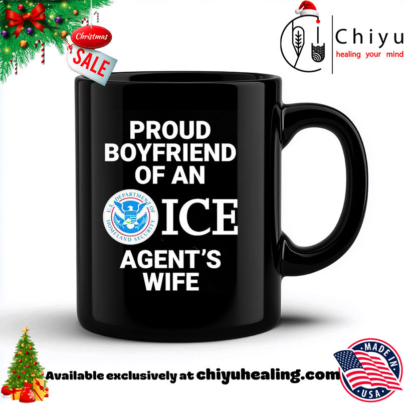 Proud Boyfriend Of An ICE Agent's Wife Us Department Of Homeland Security Logo shirt, Hoodie, Sweatshirt, Poster Canvas, Mug, Ornaments