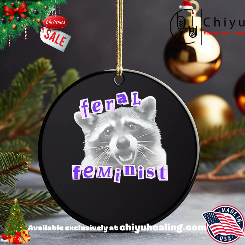 Raccoon Feral Feminist T-shirt, Hoodie, Sweatshirt, Poster Canvas, Mug, Ornaments 5 Raccoon Feral Feminist T-shirt, Hoodie, Sweatshirt, Poster Canvas, Mug, Ornaments