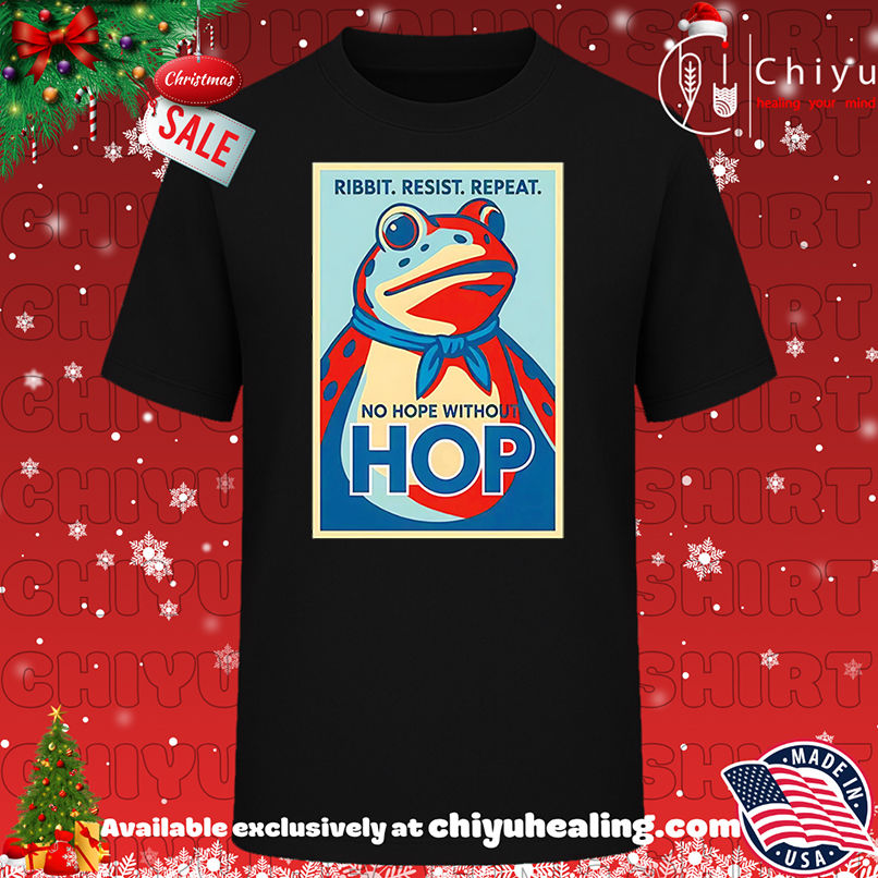 Ribbit Resist Repeat No Hope Without Hop shirt, Hoodie, Sweatshirt, Poster Canvas, Mug, Ornaments