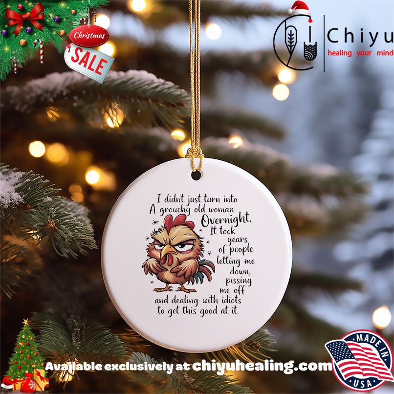 Rooster I didn't just turn into a grouchy old woman overnight it took years shirt, Hoodie, Sweatshirt, Poster Canvas, Mug, Ornaments