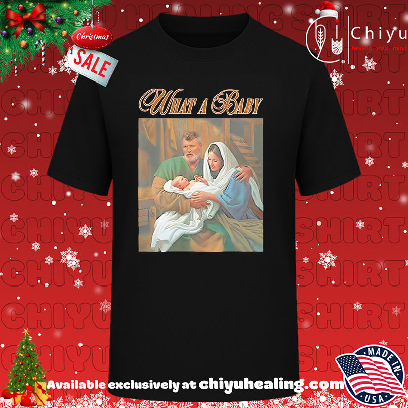 Roy Keane What A Baby Christmas shirt, Hoodie, Sweatshirt, Poster Canvas, Mug, Ornaments