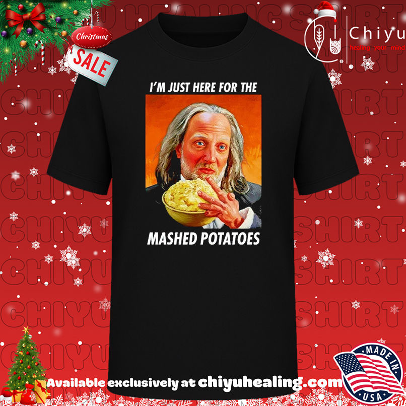 Scary Movie Hanson I'm Just Here For The Mashed Potatoes T-shirt, Hoodie, Sweatshirt, Poster Canvas, Mug, Ornaments