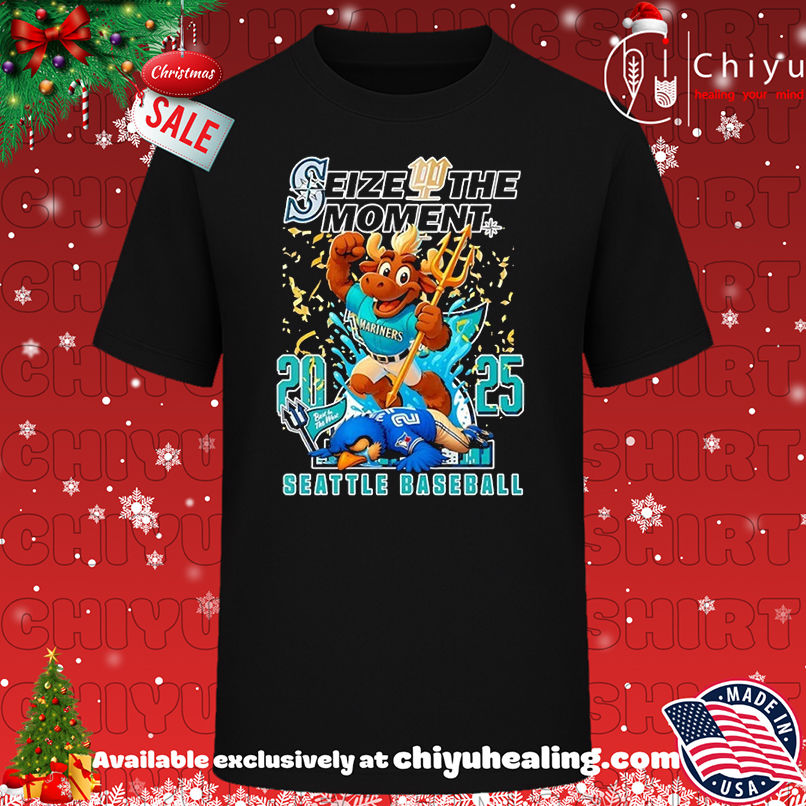Seattle Mariners 2025 Baseball Seize The Moment Mascot T-shirt, Hoodie, Sweatshirt, Poster Canvas, Mug, Ornaments