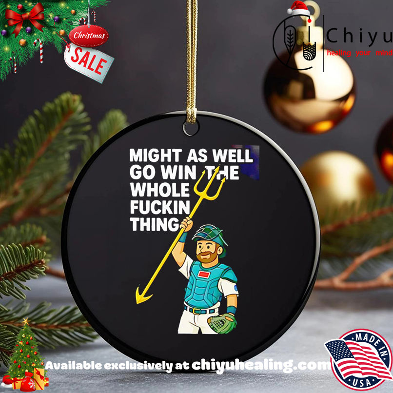 Seattle Mariners Playoffs Cal Raleigh Quote MLB Baseball shirt, Hoodie, Sweatshirt, Poster Canvas, Mug, Ornaments