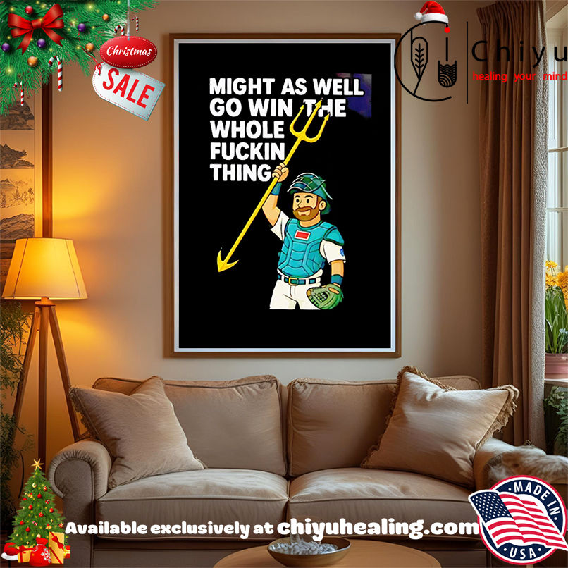 Seattle Mariners Playoffs Cal Raleigh Quote MLB Baseball shirt, Hoodie, Sweatshirt, Poster Canvas, Mug, Ornaments