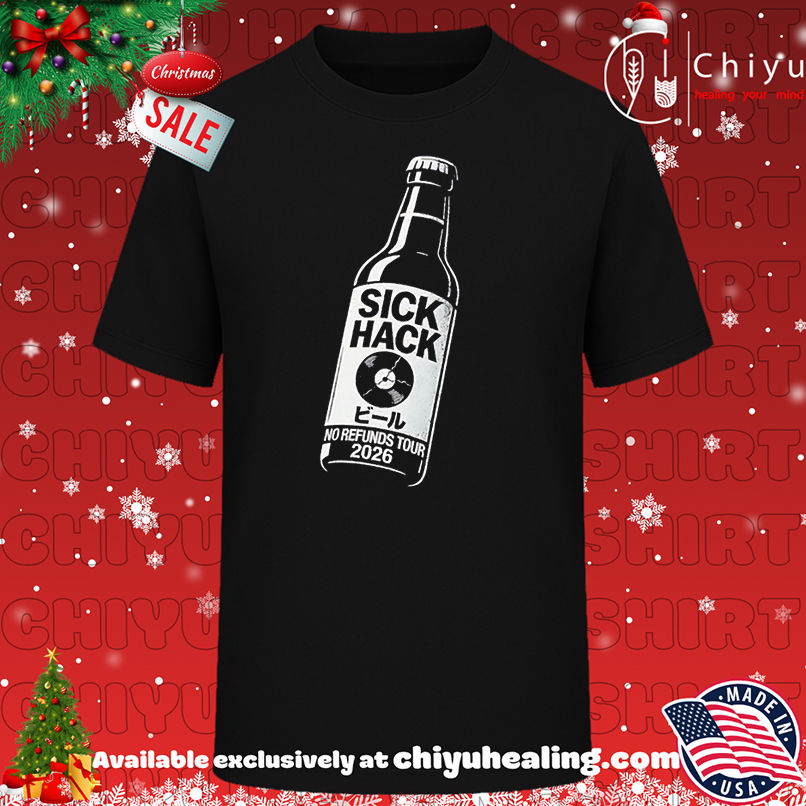 Sick Hack No Refunds Tour 2026 shirt, Hoodie, Sweatshirt, Poster Canvas, Mug, Ornaments