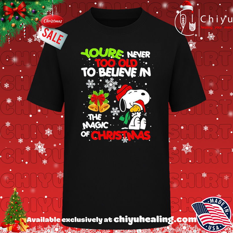 Snoopy And Woodstock You're Never Too Old To Believe In The Magic Of Christmas shirt, Hoodie, Sweatshirt, Poster Canvas, Mug, Ornaments