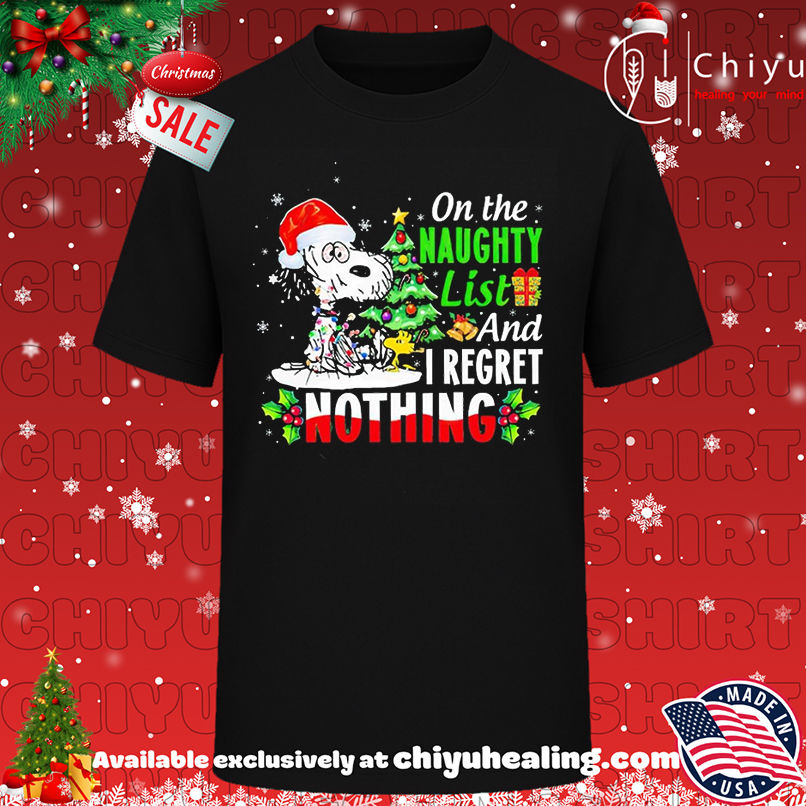 Snoopy On The Naughty List And I Regret Nothing Christmas shirt, Hoodie, Sweatshirt, Poster Canvas, Mug, Ornaments