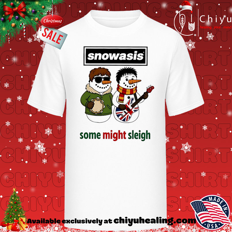 Snowasis some might sleigh Brothers Music Christmas 2025 shirt, Hoodie, Sweatshirt, Poster Canvas, Mug, Ornaments