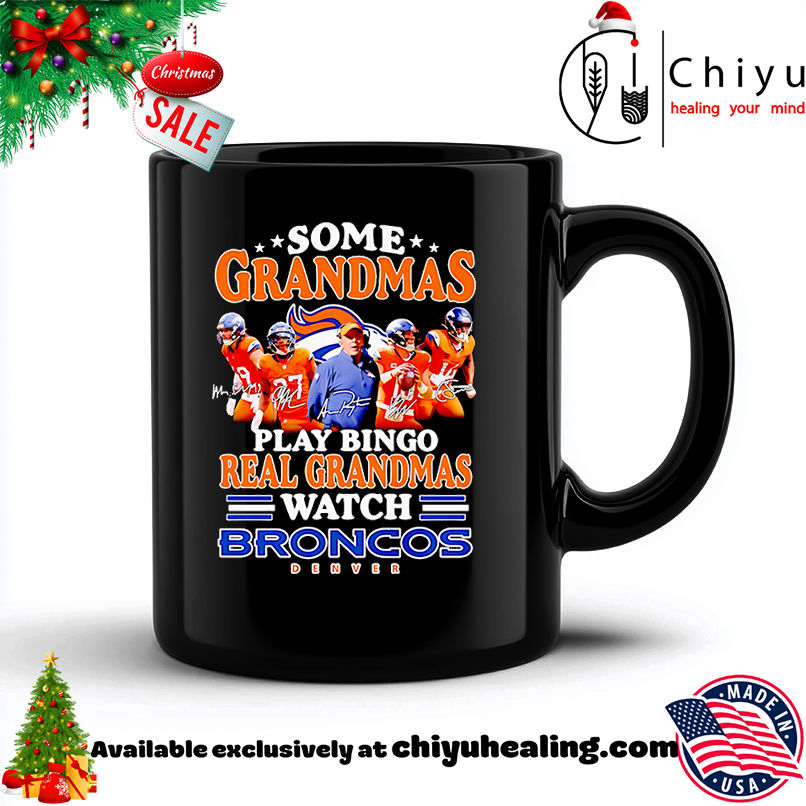 Some Grandmas Play Bingo Real Grandmas Watch Denver Broncos Shirt, Hoodie, Sweatshirt, Poster Canvas, Mug, Ornaments 6 Some Grandmas Play Bingo Real Grandmas Watch Denver Broncos Shirt, Hoodie, Sweatshirt, Poster Canvas, Mug, Ornaments