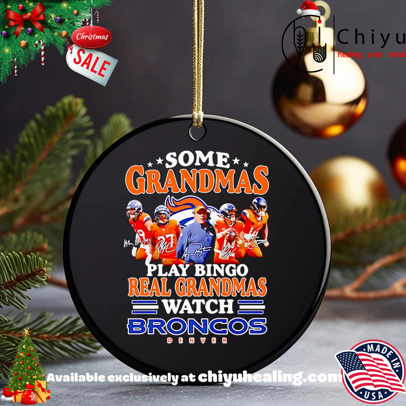 Some Grandmas Play Bingo Real Grandmas Watch Denver Broncos Shirt, Hoodie, Sweatshirt, Poster Canvas, Mug, Ornaments 5 Some Grandmas Play Bingo Real Grandmas Watch Denver Broncos Shirt, Hoodie, Sweatshirt, Poster Canvas, Mug, Ornaments