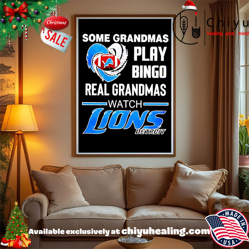 Some Grandmas Play Bingo Real Grandmas Watch Detroit Lions Football shirt, Hoodie, Sweatshirt, Poster Canvas, Mug, Ornaments