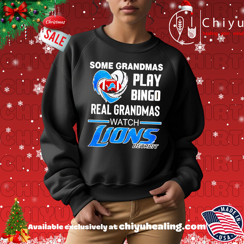 Some Grandmas Play Bingo Real Grandmas Watch Detroit Lions Football shirt Some Grandmas Play Bingo Real Grandmas Watch Detroit Lions Football shirt