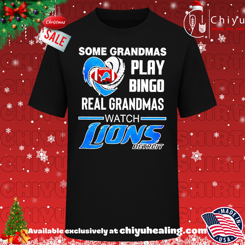 Some Grandmas Play Bingo Real Grandmas Watch Detroit Lions Football shirt, Hoodie, Sweatshirt, Poster Canvas, Mug, Ornaments