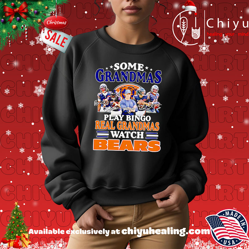 Some grandmas play bingo real grandmas watch Chicago Bears shirt Some grandmas play bingo real grandmas watch Chicago Bears shirt