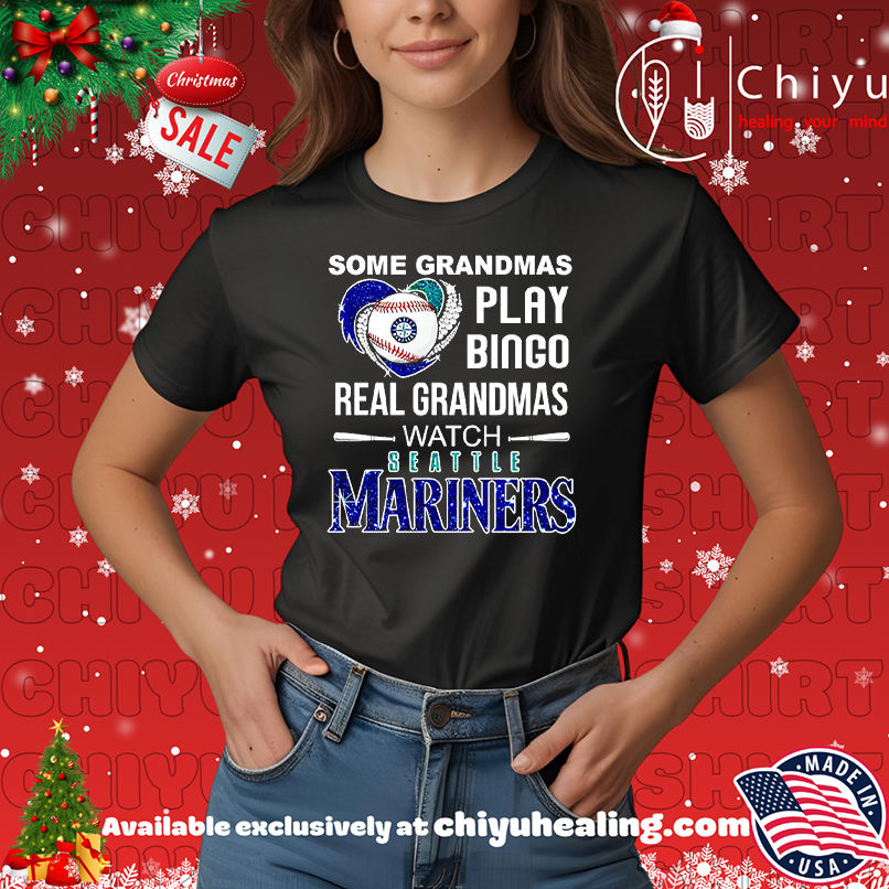 Some grandmas play bingo real grandmas watch Seattle Mariners shirt, Hoodie, Sweatshirt, Poster Canvas, Mug, Ornaments