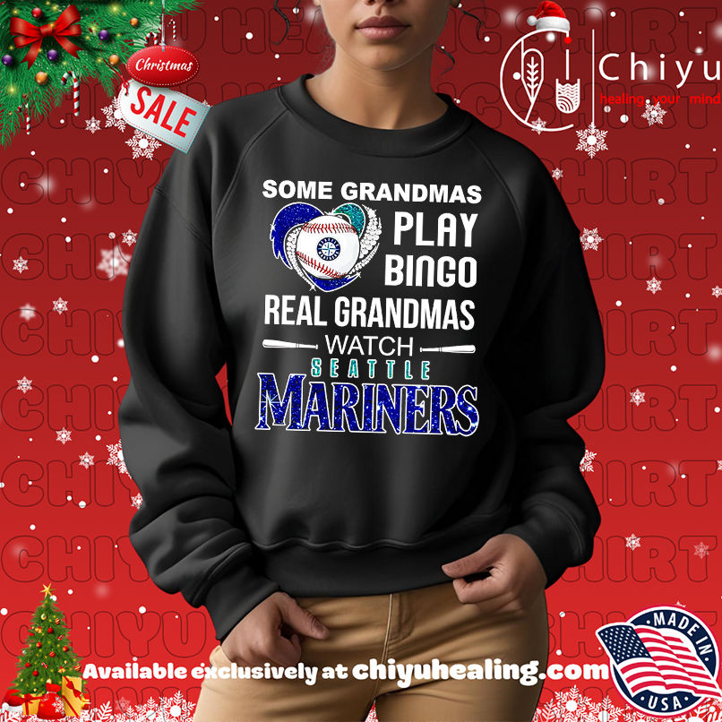Some grandmas play bingo real grandmas watch Seattle Mariners shirt Some grandmas play bingo real grandmas watch Seattle Mariners shirt