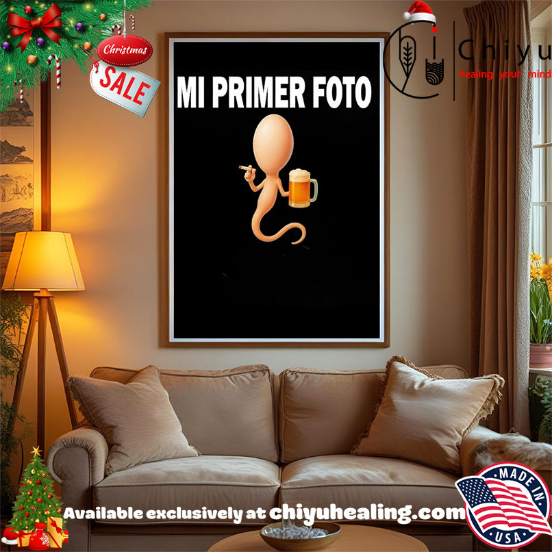 Sperm drink beer mi primer foto meme shirt, Hoodie, Sweatshirt, Poster Canvas, Mug, Ornaments