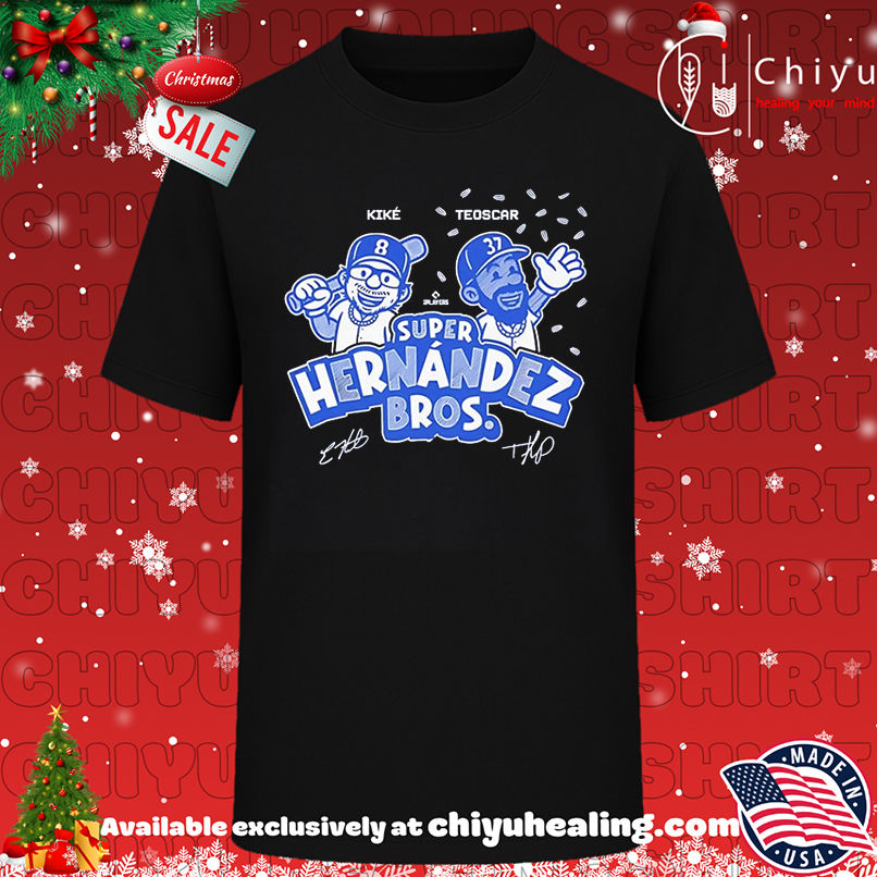 Super Hernández Bros Kike and Teoscar Hernandez Los Angeles Dodgers shirt, Hoodie, Sweatshirt, Poster Canvas, Mug, Ornaments