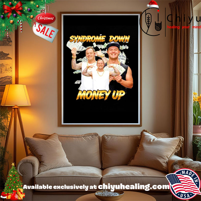 Syndrome down money up graphic shirt, Hoodie, Sweatshirt, Poster Canvas, Mug, Ornaments