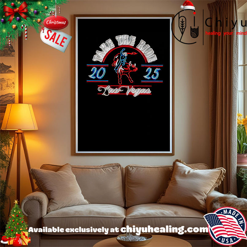 Take The Ride 2025 Las Vegas Teams Championship Neon Lights shirt, Hoodie, Sweatshirt, Poster Canvas, Mug, Ornaments