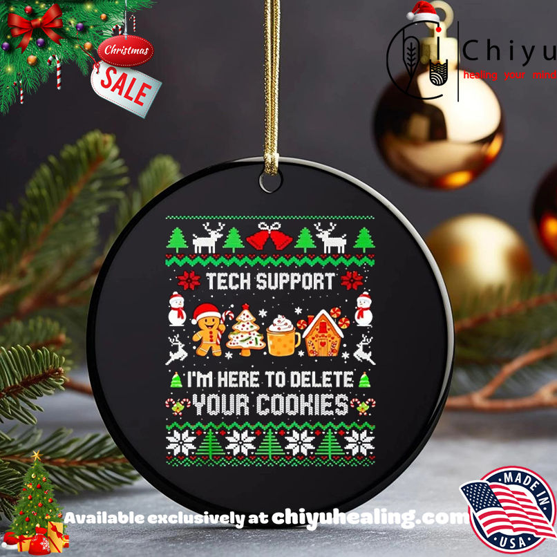 Tech Support I'm Here To Delete Your Cookies Christmas T-shirt, Hoodie, Sweatshirt, Poster Canvas, Mug, Ornaments