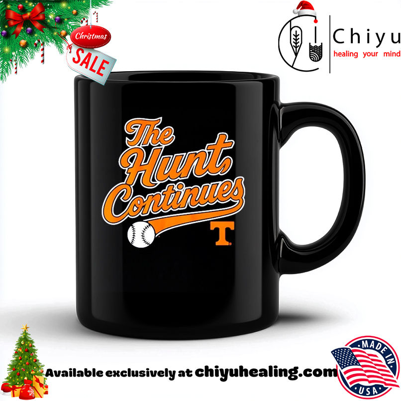 Tennessee Volunteers The Hunt Continues shirt, Hoodie, Sweatshirt, Poster Canvas, Mug, Ornaments