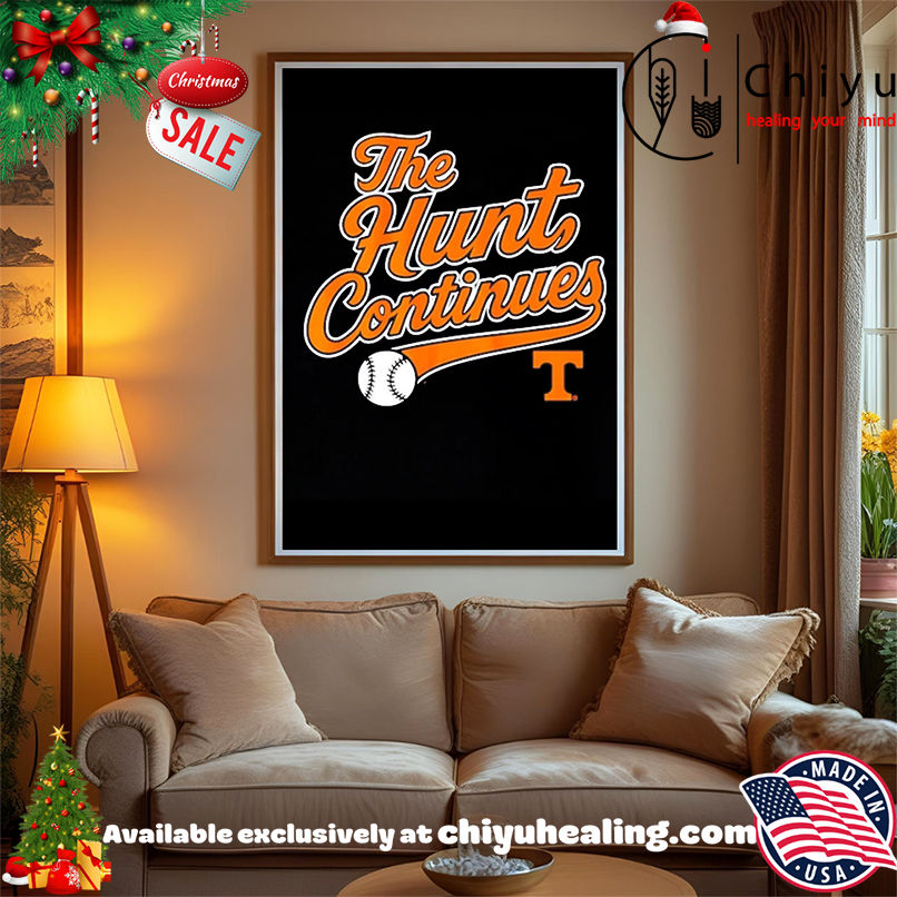 Tennessee Volunteers The Hunt Continues shirt, Hoodie, Sweatshirt, Poster Canvas, Mug, Ornaments