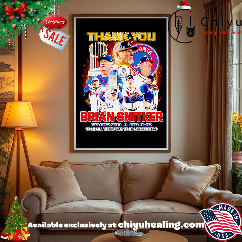 Thank you Brian Snitker forever a Brave thank you for the memories shirt, Hoodie, Sweatshirt, Poster Canvas, Mug, Ornaments