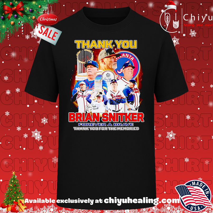 Thank you Brian Snitker forever a Brave thank you for the memories shirt, Hoodie, Sweatshirt, Poster Canvas, Mug, Ornaments