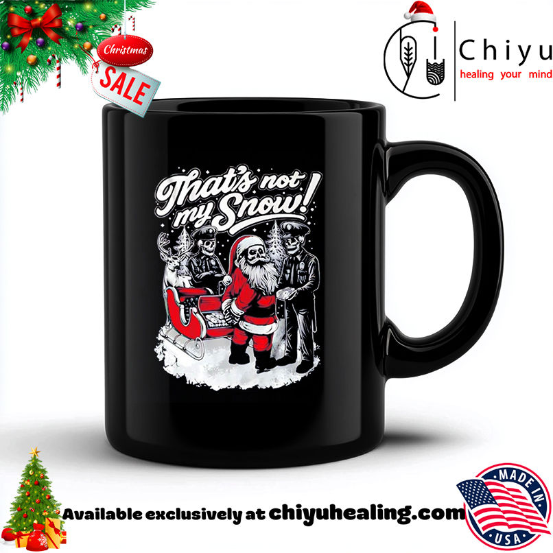 That's not my snow Santa and police Christmas shirt, Hoodie, Sweatshirt, Poster Canvas, Mug, Ornaments