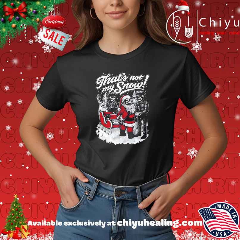 That's not my snow Santa and police Christmas shirt, Hoodie, Sweatshirt, Poster Canvas, Mug, Ornaments