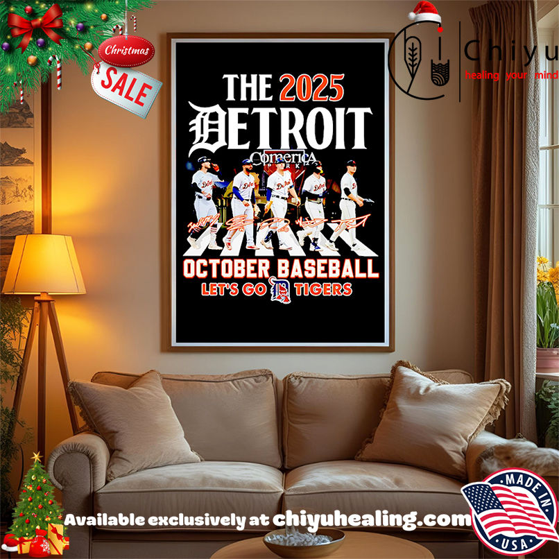 The 2025 Detroit October baseball let's go Tigers shirt, Hoodie, Sweatshirt, Poster Canvas, Mug, Ornaments