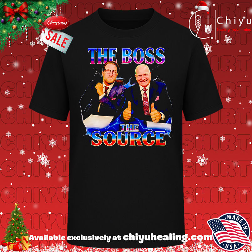 The Boss The Source Shirt, Hoodie, Sweatshirt, Poster Canvas, Mug, Ornaments