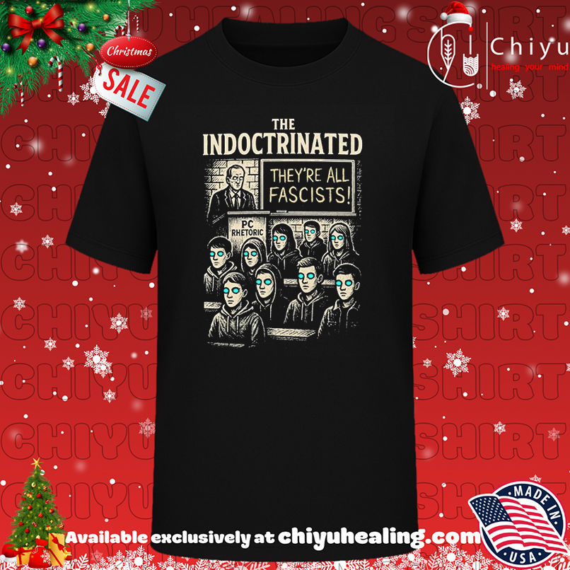 The Children Of The Indoctrinated They're All Fascists Halloween shirt, Hoodie, Sweatshirt, Poster Canvas, Mug, Ornaments