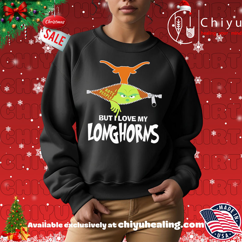 The Grinch I hate people but I love my Texas Longhorns shirt The Grinch I hate people but I love my Texas Longhorns shirt