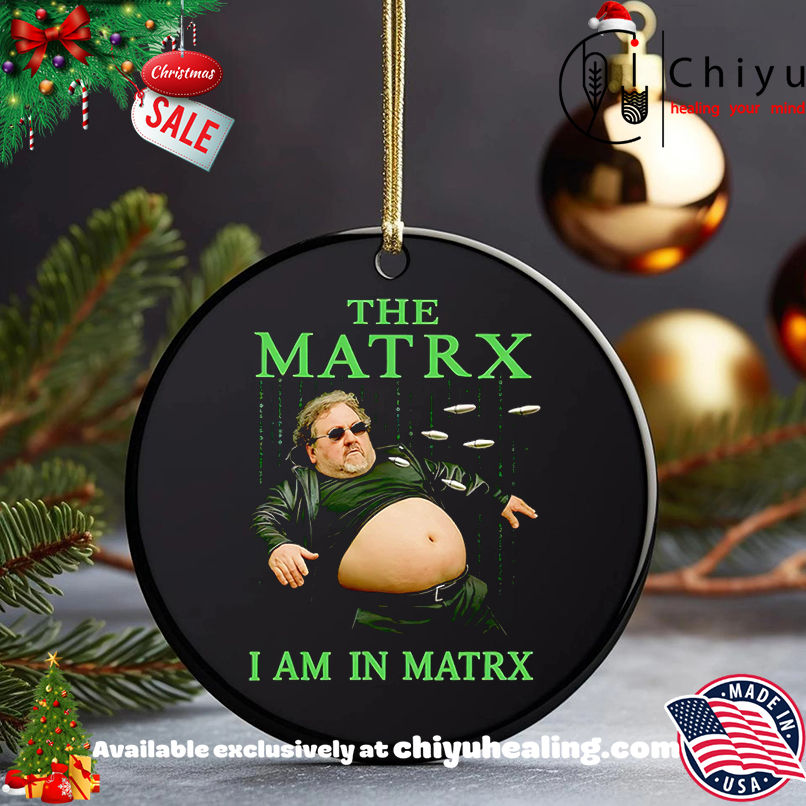 The Matrix I am in Matrx shirt, Hoodie, Sweatshirt, Poster Canvas, Mug, Ornaments