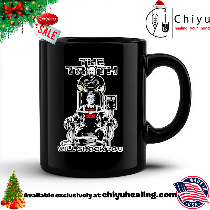 The Truth Will Shock You shirt, Hoodie, Sweatshirt, Poster Canvas, Mug, Ornaments