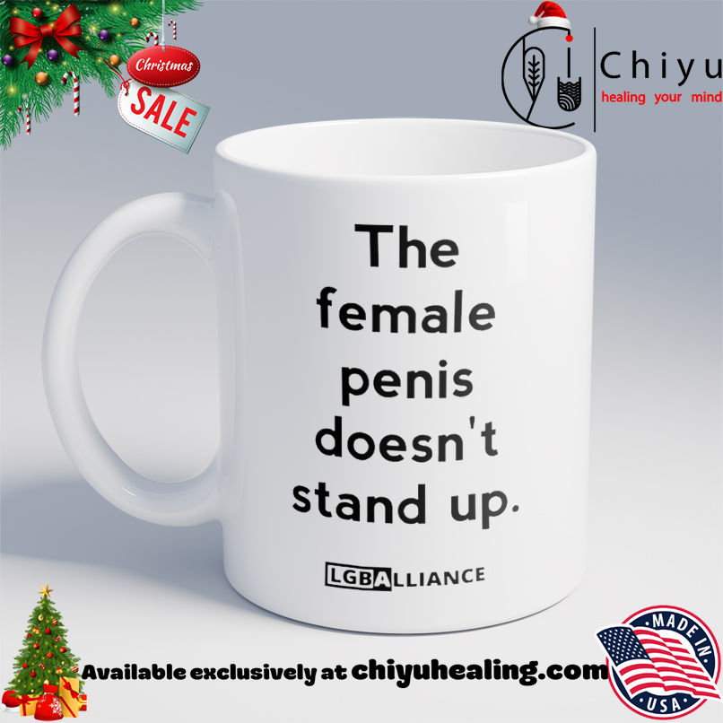 The female penis doesn't stand up shirt, Hoodie, Sweatshirt, Poster Canvas, Mug, Ornaments