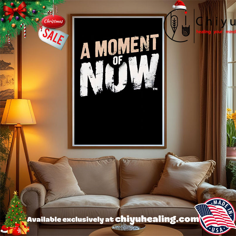 Top A Moment Of Now retro shirt, Hoodie, Sweatshirt, Poster Canvas, Mug, Ornaments