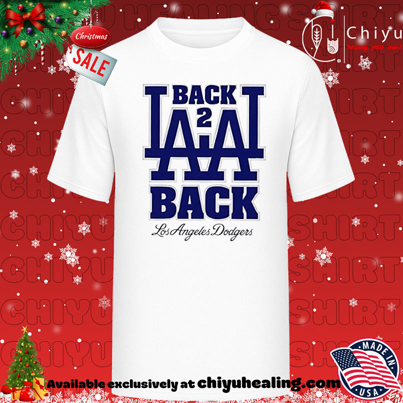 Top LA Back 2 Back Los Angeles Dodgers shirt, Hoodie, Sweatshirt, Poster Canvas, Mug, Ornaments