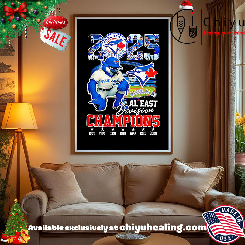 Toronto Blue Jays 2025 AL East Division Champions Mascot style shirt, Hoodie, Sweatshirt, Poster Canvas, Mug, Ornaments