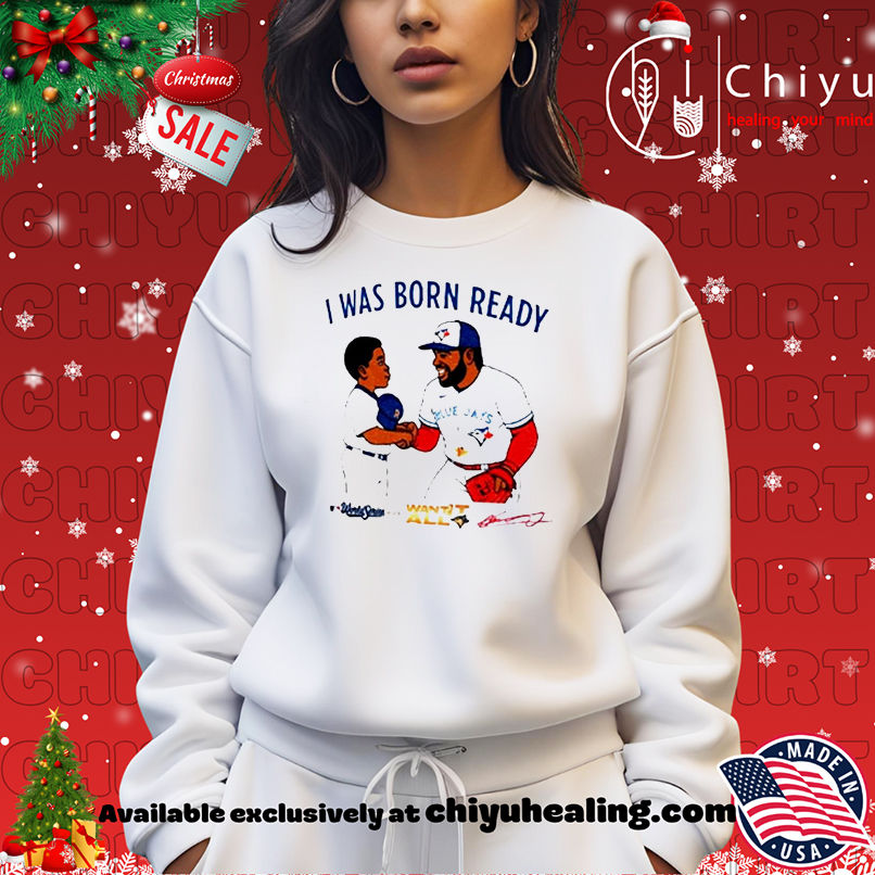 Toronto Blue Jays Vladimir Guerrero Jr Vladdy baby I was born ready signature shirt Toronto Blue Jays Vladimir Guerrero Jr Vladdy baby I was born ready signature shirt