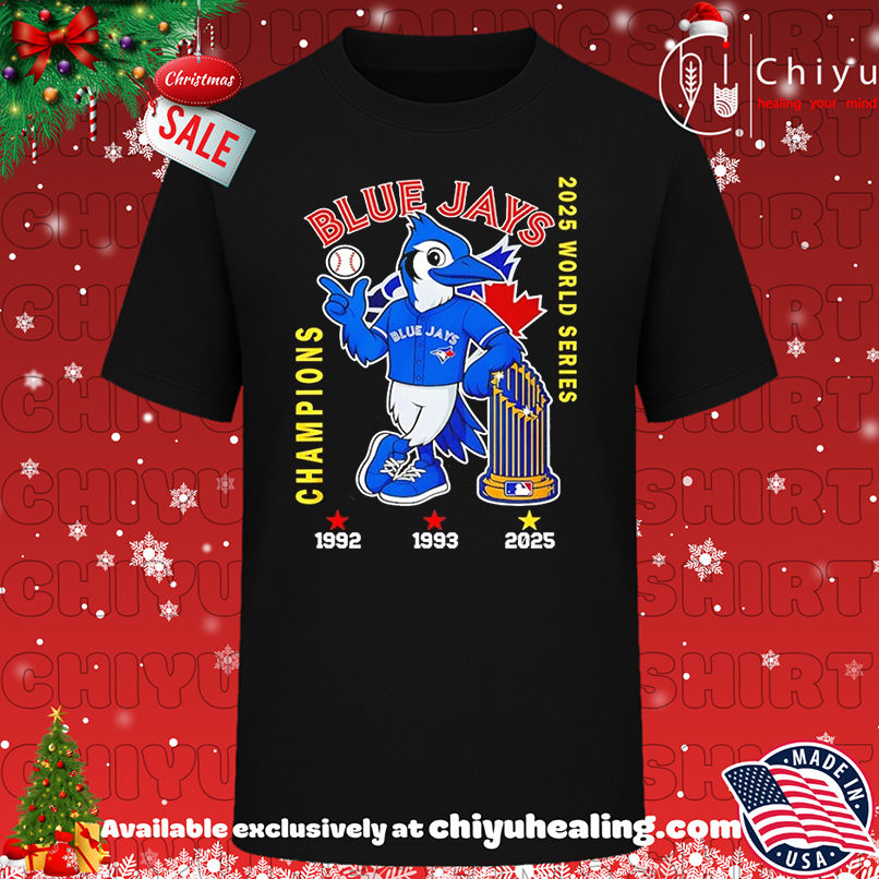 Toronto Blue Jays World Series Champions 2025 3 time mascot shirt, Hoodie, Sweatshirt, Poster Canvas, Mug, Ornaments