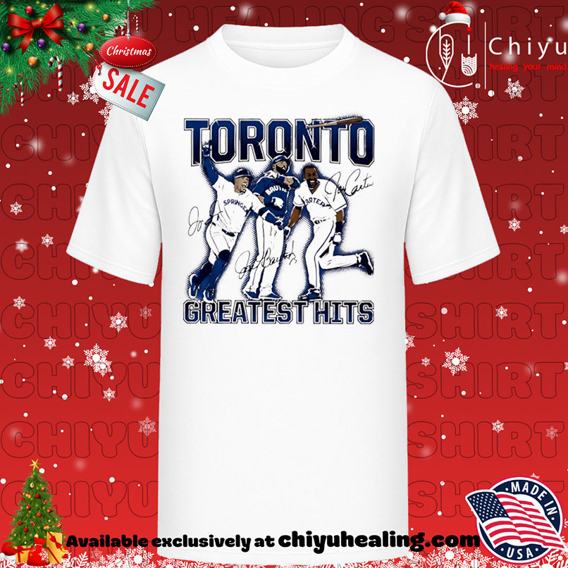 Toronto Greatest Hits George Springer Jose Bautista Joe Carter Toronto Blue Jays shirt, Hoodie, Sweatshirt, Poster Canvas, Mug, Ornaments